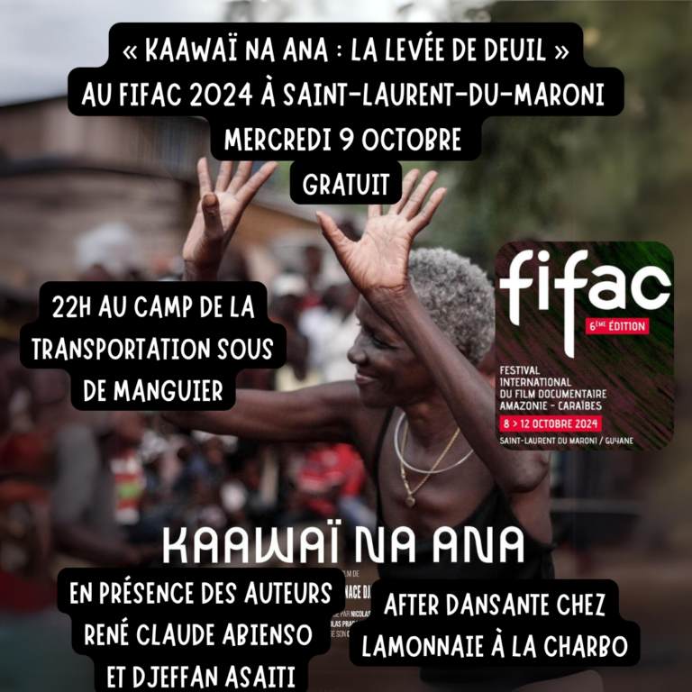 Lire la suite à propos de l’article « Kaawaï Na Ana : la levée de deuil » au Festival International du Film Documentaire Amazonie Caraïbes