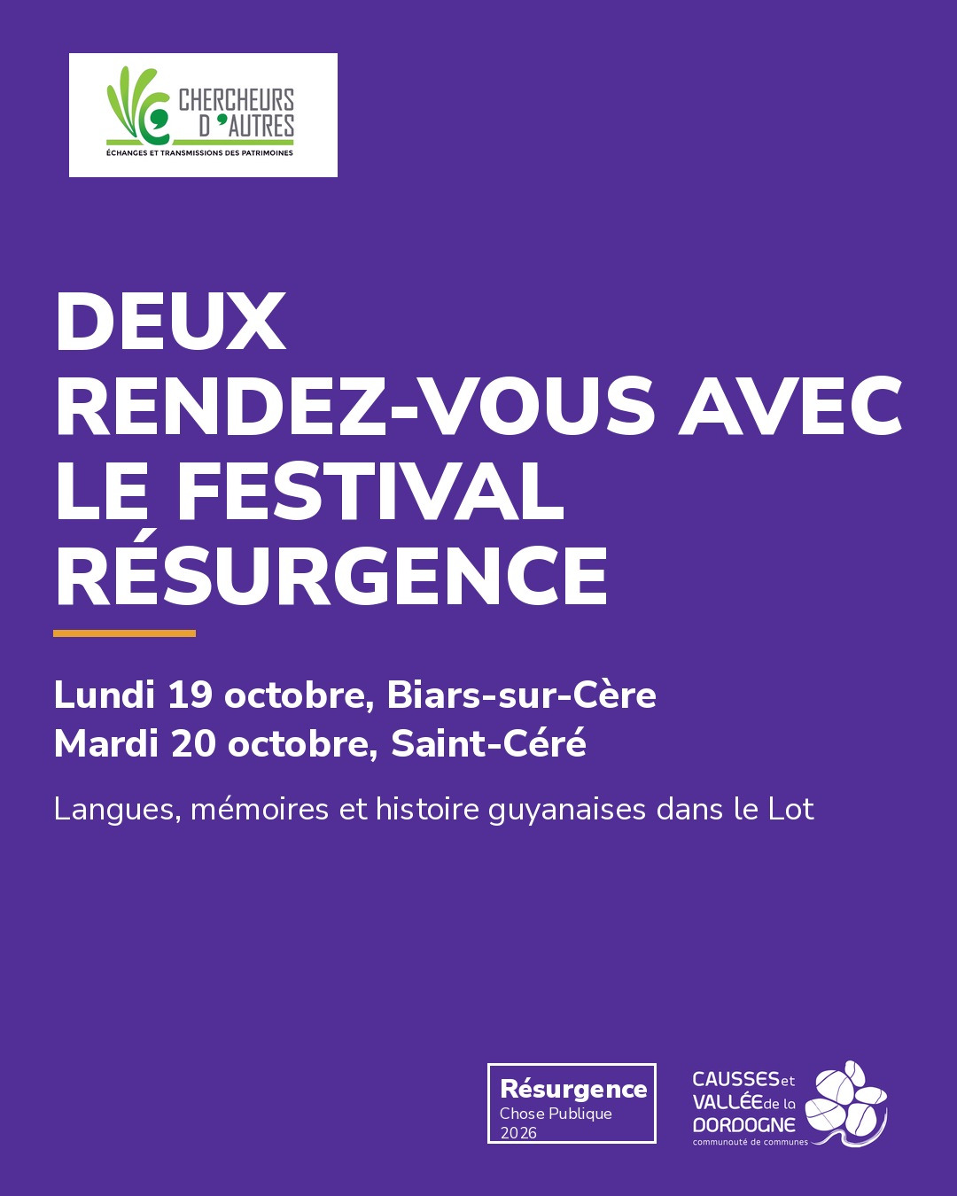 Lire la suite à propos de l’article Chercheurs d&rsquo;Autres au festival Résurgence X, Chose Publique, les 19 et 20 octobre dans le Lot